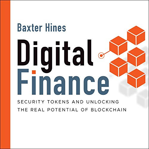 download EBOOK 📃 Digital Finance: Security Tokens and Unlocking the Real Potential o