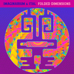 Imaginarium & Ital - Folded Dimensions