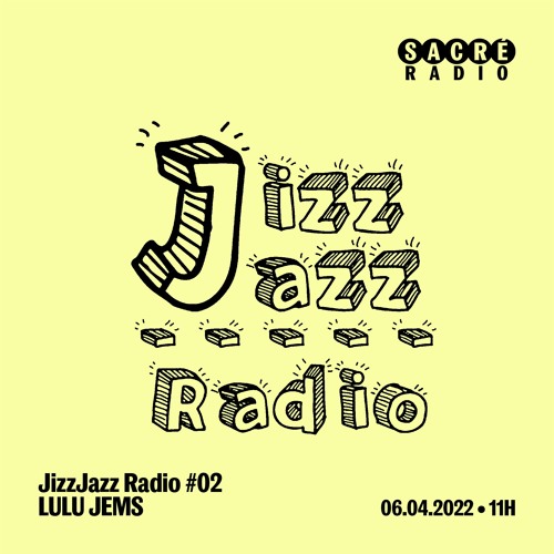Stream JizzJazz Radio #02 by Sacré Radio | Listen online for free on  SoundCloud