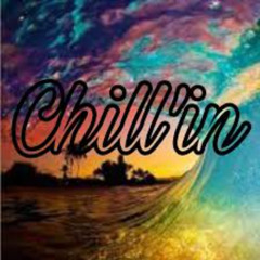 Chillin