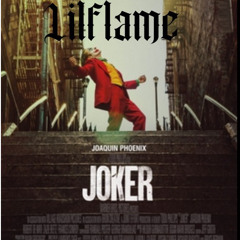 Lil  Flame-The Joker