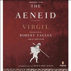 [ACCESS] [EBOOK EPUB KINDLE PDF] The Aeneid by  Virgil,Simon Callow,Penguin Audio 📕