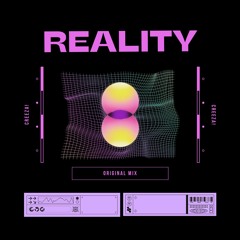 Reality - Original Mix