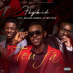 Teu Fã ft N. Gomes ||| & Twoo Face(Prod. Inter Music)