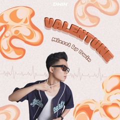 VALENTUNE - Mixset by Dwin