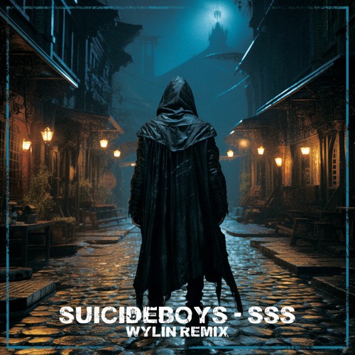 SuicideBoys - South Side Suicide (WYLIN Remix)