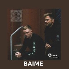 Beach Podcast™  Guest Mix by BAIME