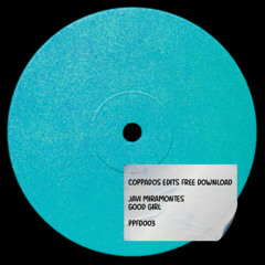 Javi Miramontes - Good Girl [COPPADOS FREE DOWNLOAD]