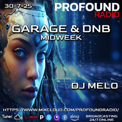 Profound Radio - DNB July 30 2025 - DJ Melo