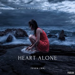 7even (GR) - Heart Alone (Original Mix)