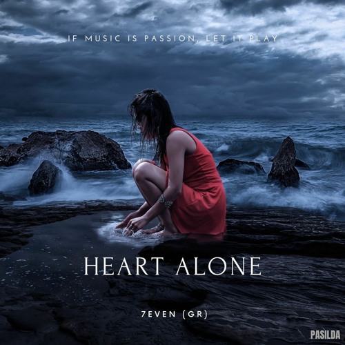 7even (GR) - Heart Alone (Original Mix)
