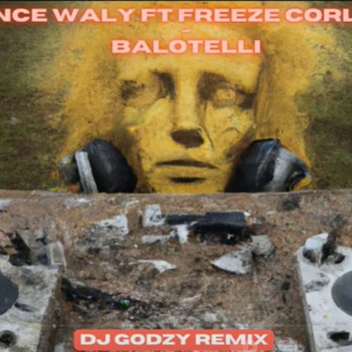 Prince Waly ft Freeze Corleone - Balotelli - DjGodzy Remix