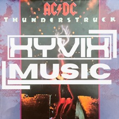ACDC - Thunderstruck (Xyvix Electro House Edit)  (FREE DL)