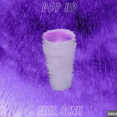 Pop Up (feat. Scnh) [prod. Klimonglue]