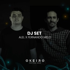 Alel x Fernando Melo @ Oneiro Fest 2023