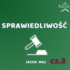 Sprawiedliwość cz.3