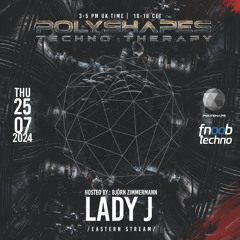 Lady J @ Polyshapes Techno Therapy
