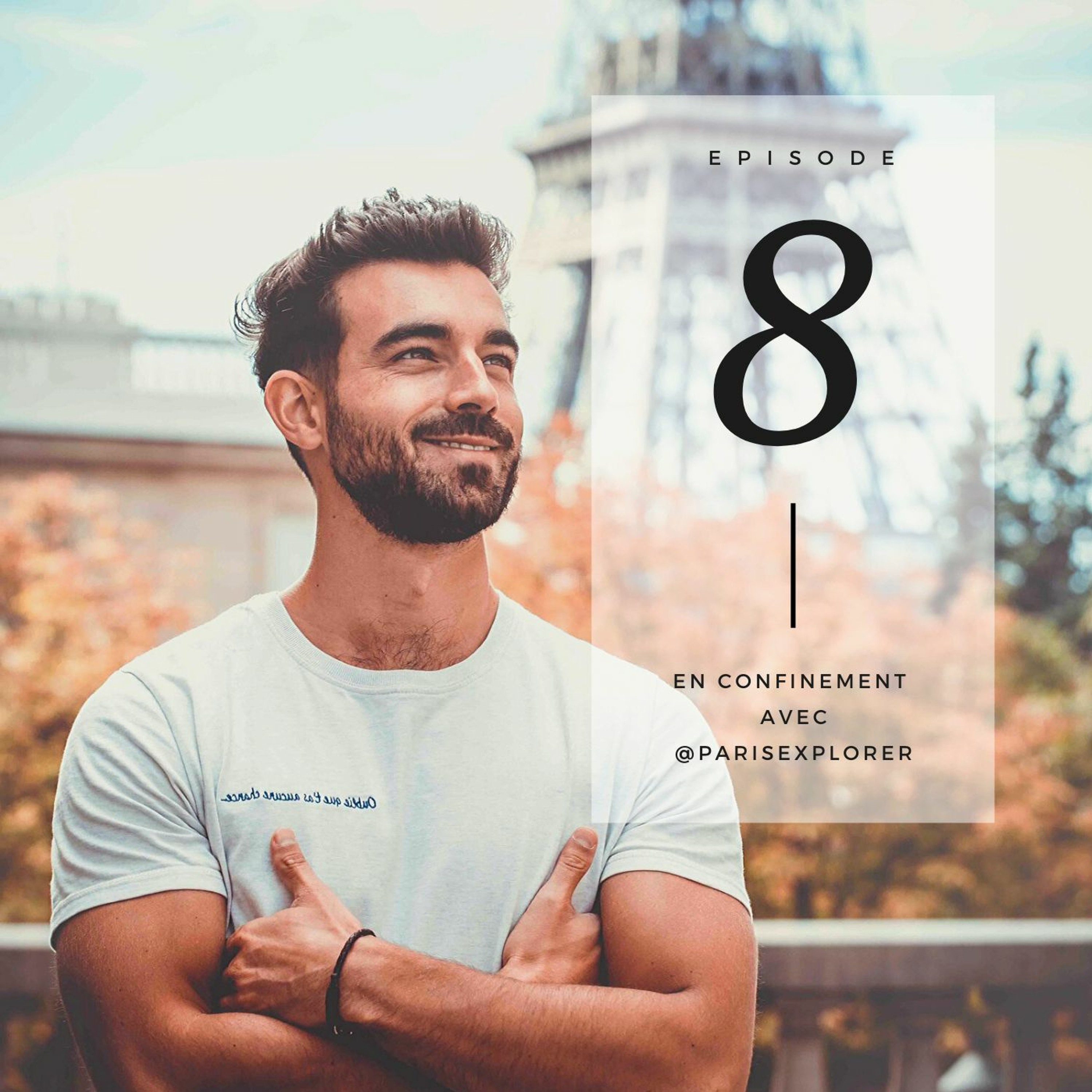 [Spécial confinement] Épisode 8 avec @parisexplorer