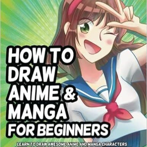 How To Draw Anime: 50+ Free Step-By-Step Tutorials On The Anime