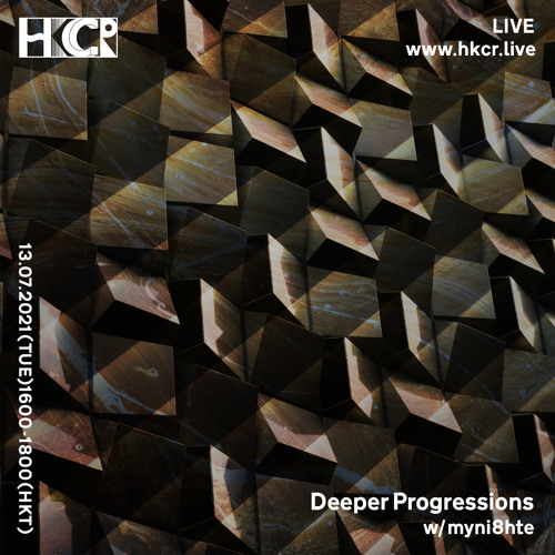 Deeper Progressions w/ myni8hte - 13/07/2021