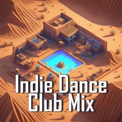 Indie Dance Club Mix #2 (by DJ Ricord)