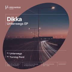 DIKKA - Unterwegs EP [MICRDIG003]