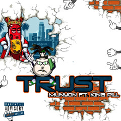 Trust (feat. KING PILL) [Prod. TrapNinjaBoy]