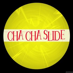 Cha Cha Slide (MCCREA Bootleg)