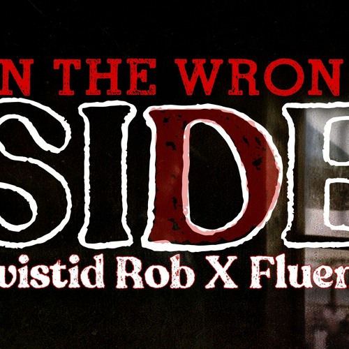 On The Wrong Side (Feat. Fluenci)