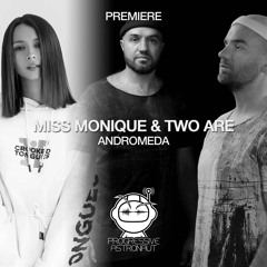 PREMIERE: Miss Monique & Two Are - Andromeda (Original Mix) [Siona Records]