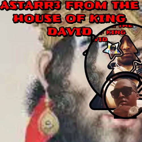 ASTARR3 FROM NOW THE HOUSE KING DAVIS PT2