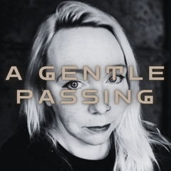 A Gentle Passing