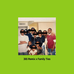 365 remix x family ties (Charli XCX x Kendrick x Baby Keem)