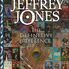 [FREE] KINDLE 📒 Jeffrey Jones: The Definitive Reference (Definitive Reference Series