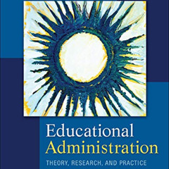 Read PDF 📙 Educational Administration: Theory, Research, and Practice by  Wayne Hoy