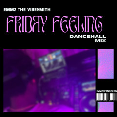 Friday Feeling (Dancehall)