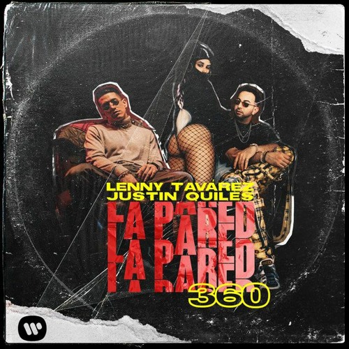 Lenny Tavarez Ft Justin Quiles - La Pared 360