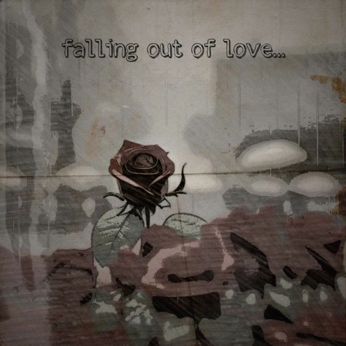 falling out of love [Prod. utrab]