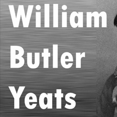 4  William Butler Yeats Poems