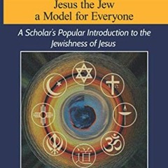 Read KINDLE 💜 Yeshua Jesus the Jew a Model for Everyone by  Leonard Swidler [KINDLE