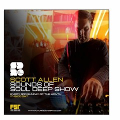 Scott Allen - Sounds of Soul Deep Show - May 2021
