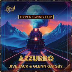 Jive Jack & Glenn Gatsby - Azzurro (Hyper Swing Flip) // ESTSP087