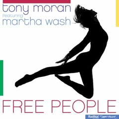 Tony Moran Feat. Martha Wash - Free People (Luis Erre & Erick Ibiza Remix)