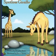 [PDF] 💖 Sienna the Spotless Giraffe get [PDF]