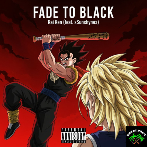 Kai Ken- FADE TO BLACK (feat. xSunshynex) [Prod. by Founder Pack Loopz]