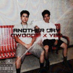 G-Woodie x YBD - Another Day
