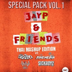JayP & Friends Mashup Pack Thai Edition FREE DOWNLOAD!!