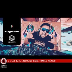 DJ Fyncka / Set #235 exclusivo para Trance México