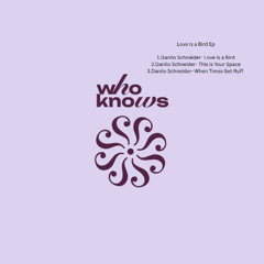 Danilo Schneider - Love is a Bird