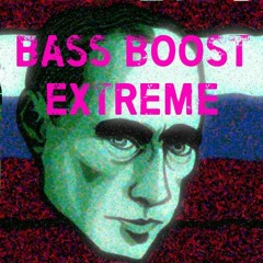 Cypis - Putin Bass Boost Extreme